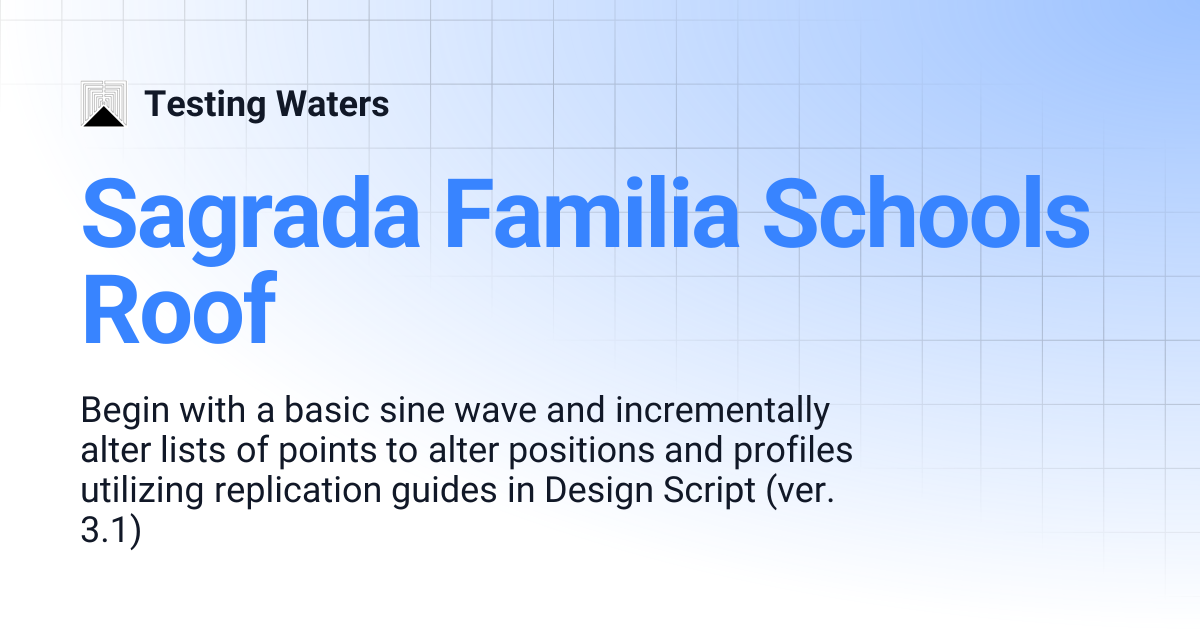 Sagrada Familia Schools Roof | Testing Waters